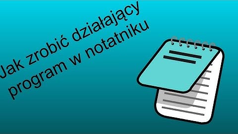 #2. Jak zrobić działający program w notatniku (.bat)