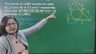 The incircle of △ABC touches the sides BC,CA and AB at D,E and F respectively. Show that :AF+BD+CE=