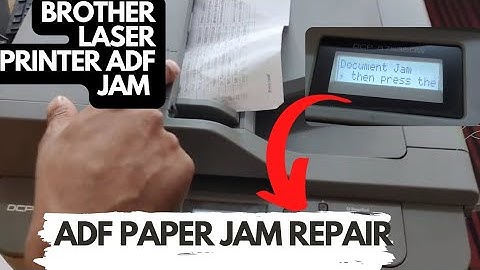 HOW TO REPAIR ADF PAPER JAM ON BROTHER LASER MULTIFUNCTIONAL PRINTERS || FIX ADF PAPER JAM || 2022