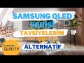 Samsung Qled Serisi Hangi Televizyon Alınır ? | Alternatif Ne Alınır ?