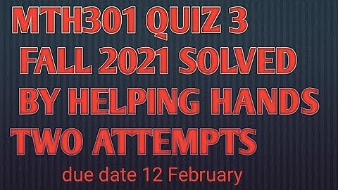 mth301 quiz 3 fall 2021 solution By Helping Hands|