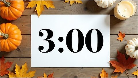 3 Minute Timer with Fall Pumpkins & Leaves | Peaceful Acoustic Music | Classroom & Focus Countdown