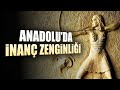 Anadolu'da İnanç Zenginliği / Caner Taslaman, Emre Dorman, Ayşe Acar, Cemalnur Sargut