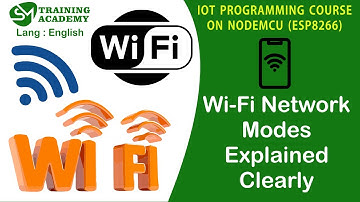 WifiModes For ESP8266 Explained | Nodemcu | English