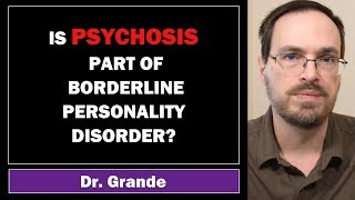 Borderline Personality Disorder with Psychosis | Comorbidity or Part of Borderline?