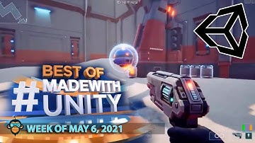 BEST OF MADE WITH UNITY #127 - Week of May 6, 2021