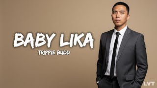Trippie Budd - baby lika (Soul Version) | Lyrics