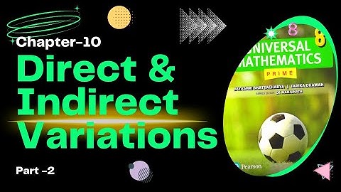 Universal Mathematics Book |Chapter 10 | Direct & Indirect Variations| Class 8 | Innings 10.1| P 2