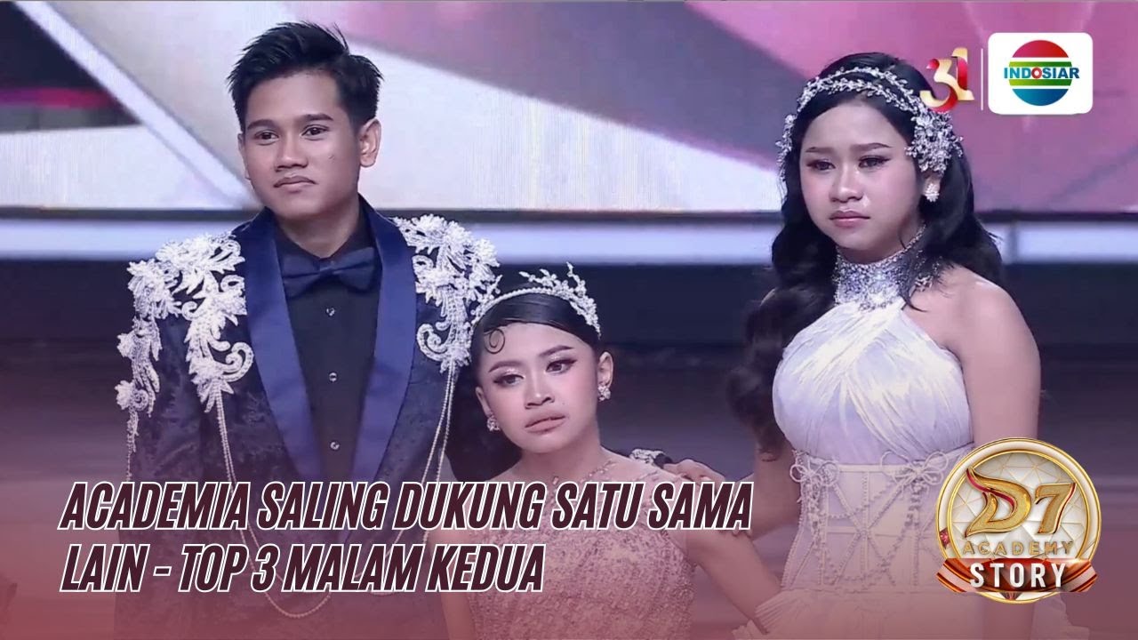 Academia Saling Dukung Satu Sama Lain - Top 3 Malam Kedua I D'Academy 7 Story