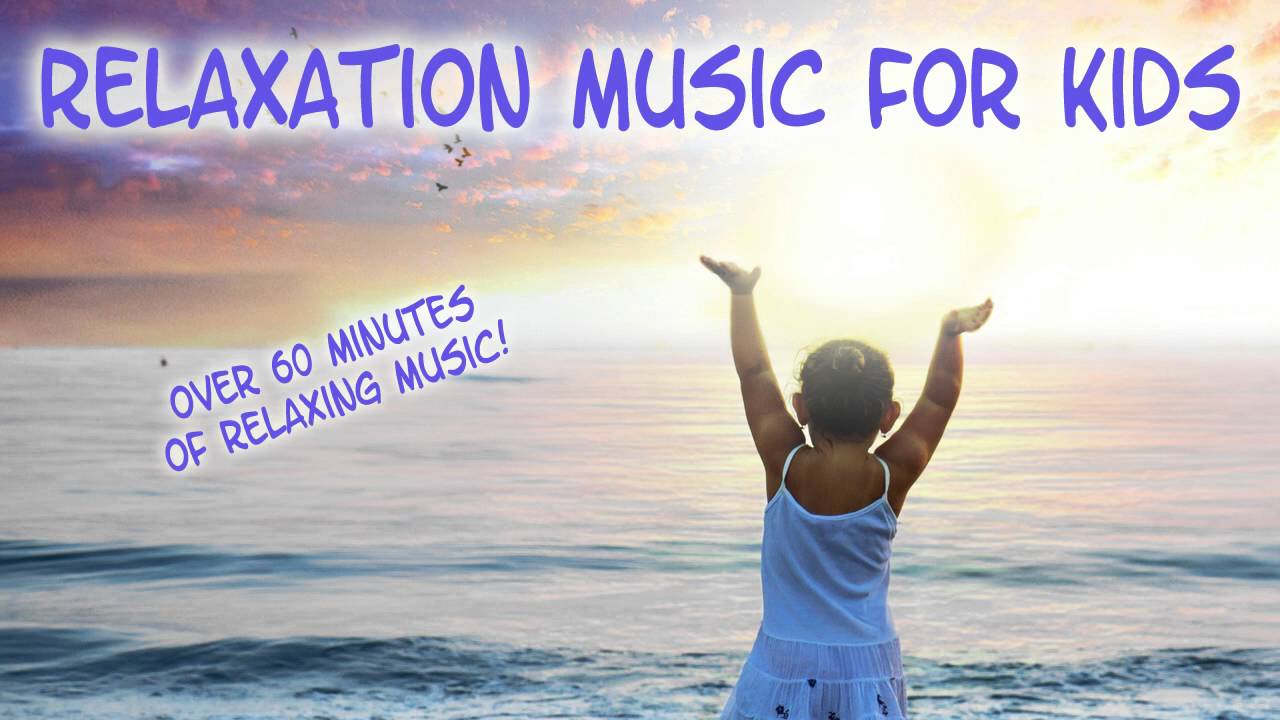 Relaxation Music for Kids - YouTube