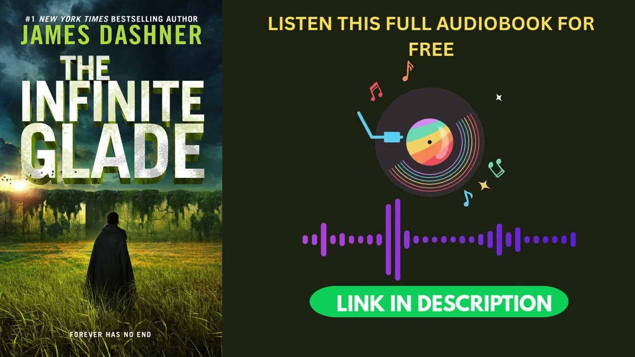 The Infinite Glade by James Dashner [Full Audiobook Free]