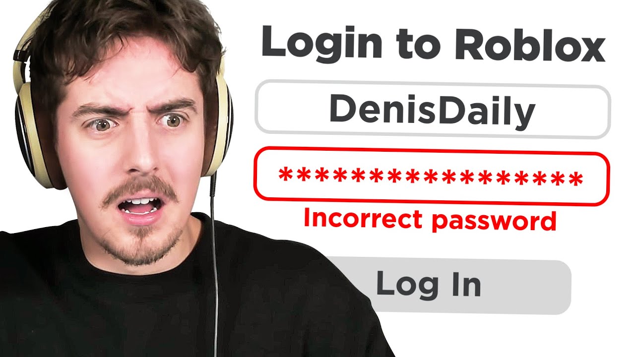 My Roblox Account Got Hacked Youtube - denis daily real roblox password