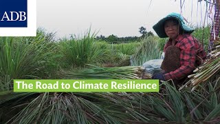 The Road to Climate Resilience in Cambodia