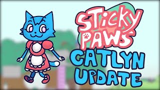 Sticky Paws: Catlyn update is out now!