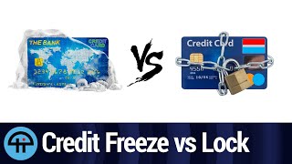 Credit Freeze vs Credit Lock