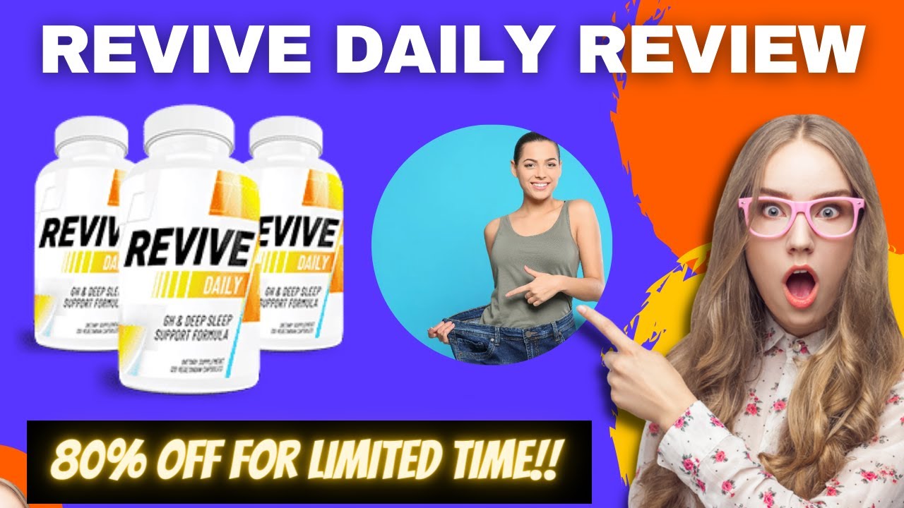 REVIVE DAILY REVIEW – REVIVE DAILY WEIGHTLOSS PILL-((WARNING!!))-Revive Daily Reviews – Revive Daily