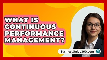 What Is Continuous Performance Management? - BusinessGuide360.com
