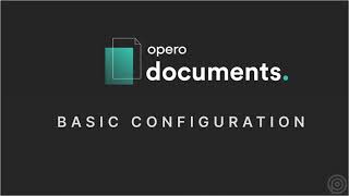 Opero Documents - Basic Configuration Video screenshot 3