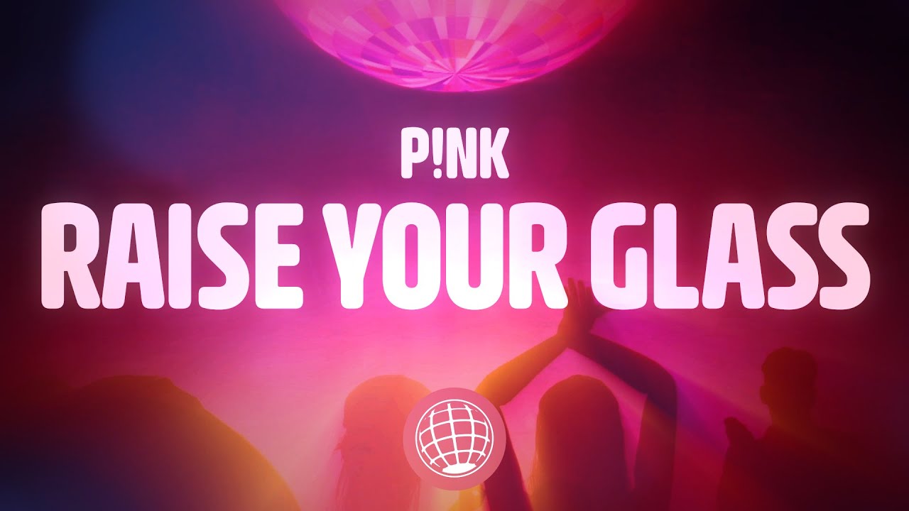 P!nk - Raise Your Glass (Lyrics) - YouTube