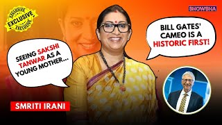 Smriti Irani Exclusive On Bill Gates, Sakshi Tanwar & More Kyunki Saas Bhi Kabhi Bahu Thi 2 N18V