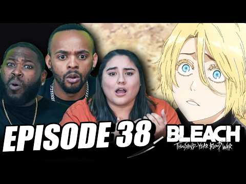 The Father Of Quincy ? Bleach Blood War Episode 38 Reaction!