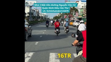 Nhà 3 Mặt tiền đường Nguyễn Văn Cừ Quận Ninh Kiều Cần Thơ 16 triệu