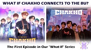 What if Chakho Is Connected to the BU?