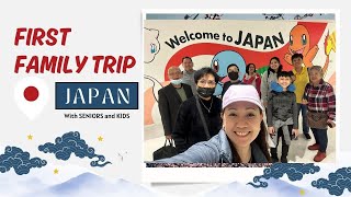 FAMILY TRIP IN JAPAN | ARRIVING IN TOKYO with SENIORS and KIDS