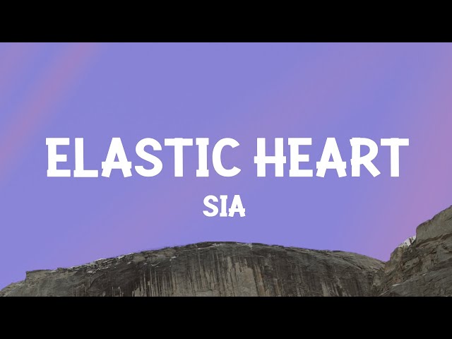 Sia - Elastic Heart (Lyrics) class=