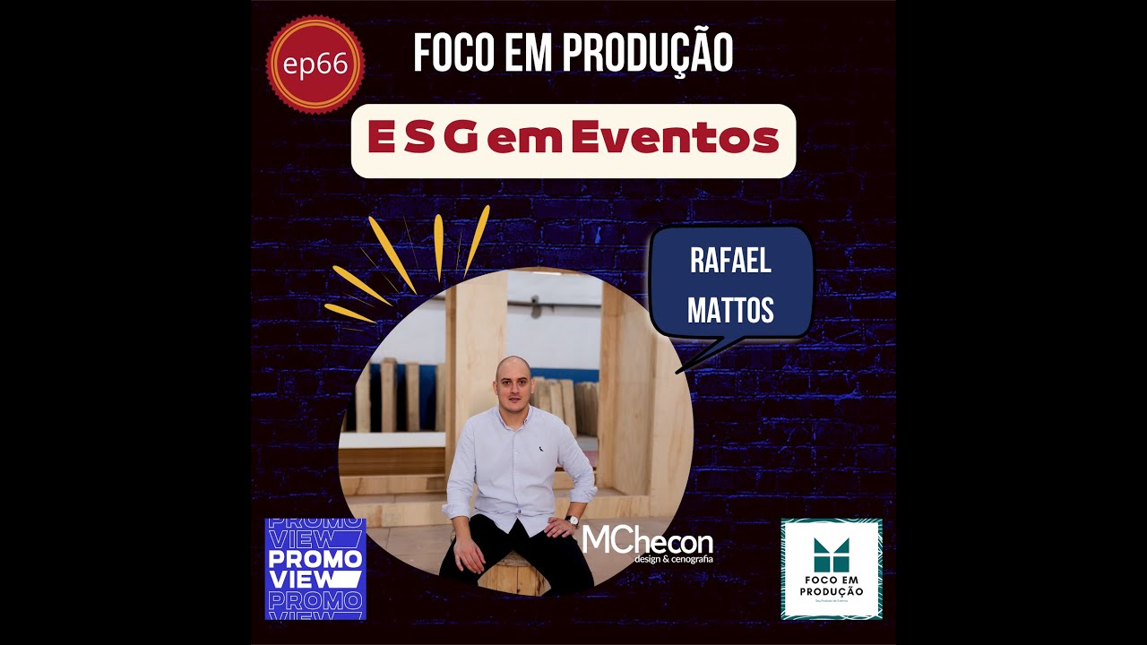 ESG no setor de Eventos, com a Mchecon - por Rafael Mattos