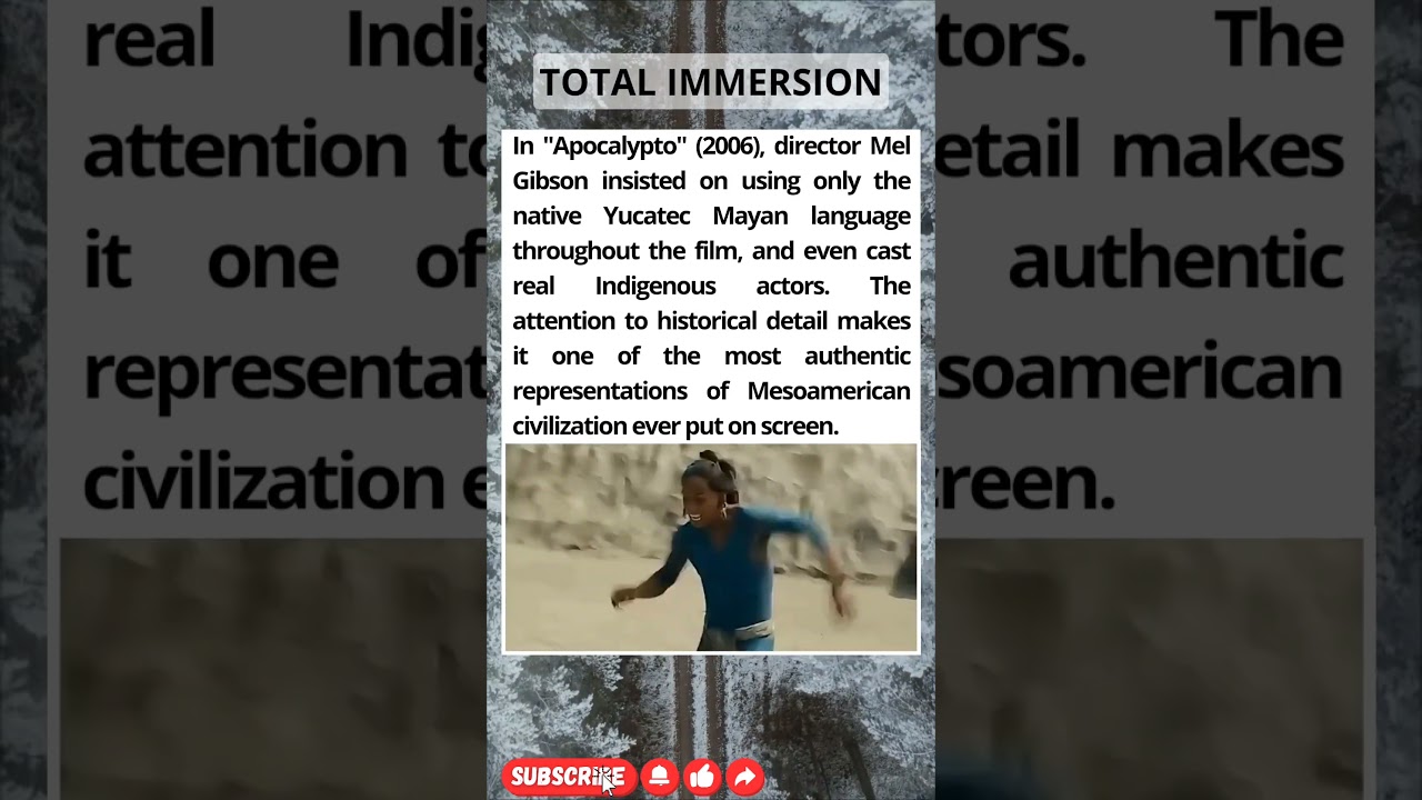 Mel Gibson’s Apocalypto Was Filmed Entirely in Mayan