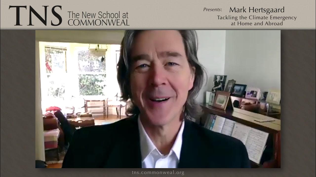 Mark Hertsgaard Tackling the Global Climate Emergency at Home and