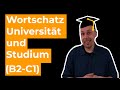 Basiswortschatz für die Uni und das Studium - (B2 / C1)