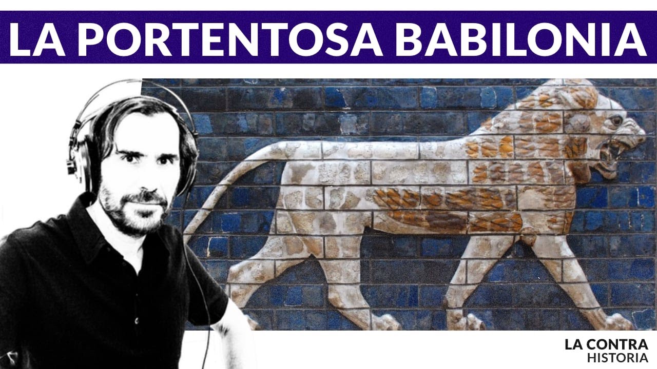 La portentosa Babilonia