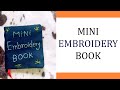 Mini Embroidery Book | Journal