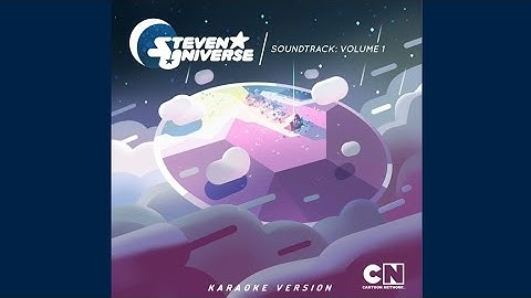 I Think I Need a Little (Change) - (Steven Universe Vol. 1) - Karaoke Version With Vocals