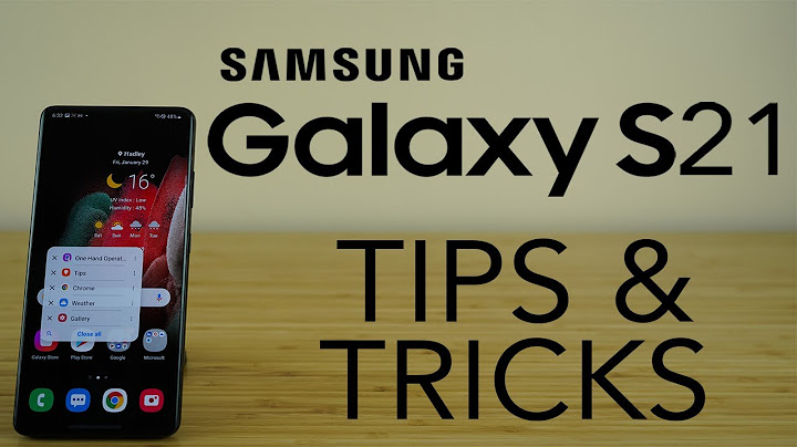 Samsung Galaxy S21 Best Tips, Tricks & Hidden Features