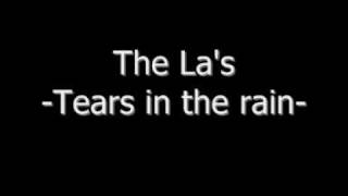 La's - Tears in the rain -