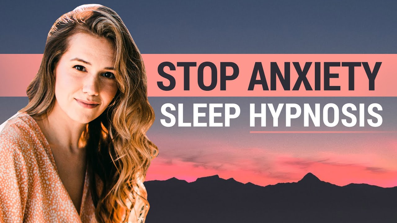 Sleep Hypnosis for Anxiety and Panic Attacks - My Voice Will Relax You ...