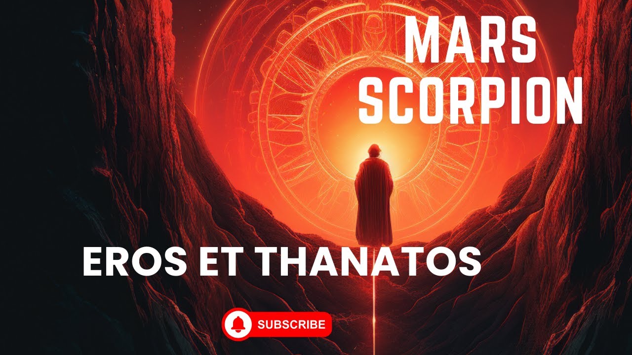 Mars en scorpion, Eros et Thanatos ( Natal et Transit)