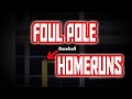 MLB | Foul Pole Homeruns