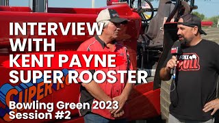 Kent Payne, Driver of the Super Rooster, gives a Winner's Recap of his PullTown Tractor Pull Win