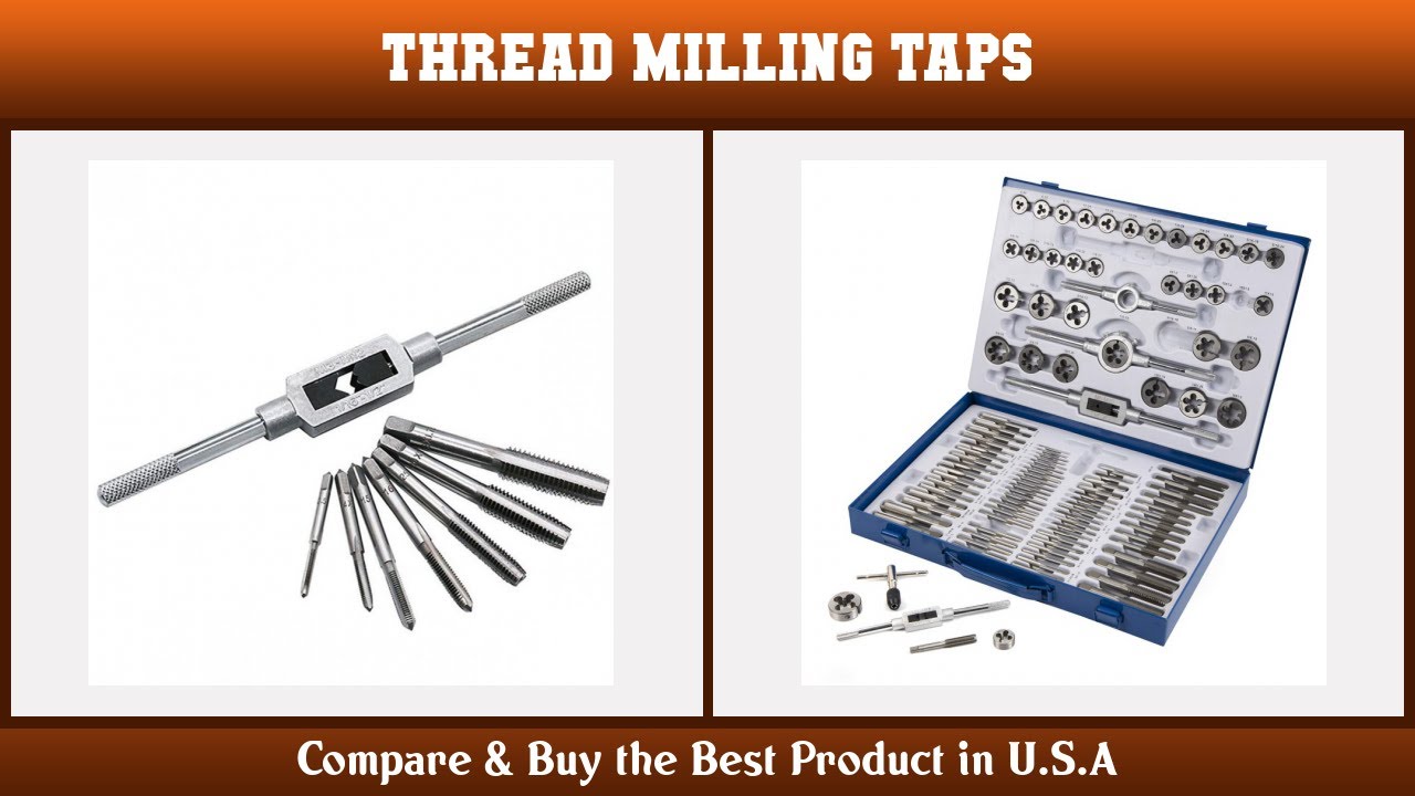 Top 10 Thread Milling Taps to buy in USA 2021 | Price & Review