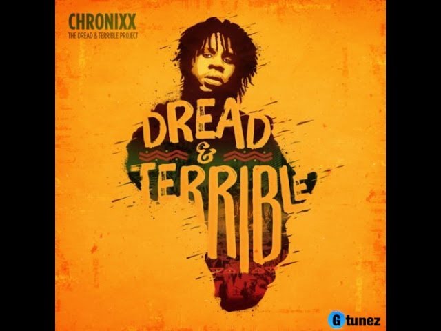 Chronixx - Dread & Terrible(Full Album) - APRIL 2014 @gtunezorange