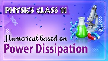 Numeriek gebaseerd op vermogensverlies - Stroom Elektriciteit - Natuurkunde Klas 11 - HSC - CBSE ...