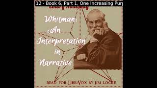 Whitman: An Interpretation in Narrative by Emory Holloway Part 2/2 | Full Audio Book