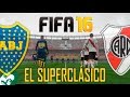 FIFA 16 | Probando el Juego - RIVER vs BOCA | PC Gameplay