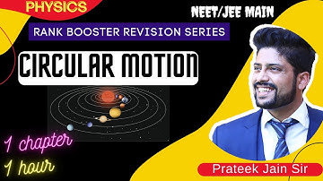 Revise Circular Motion ONE SHOT | NEET 2024 & JEE 2024 | Crash Course Physics | Prateek Jain Sir