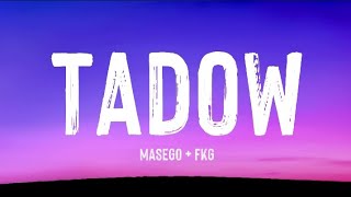 Masego + FKG - Tadow (lyrics) // 