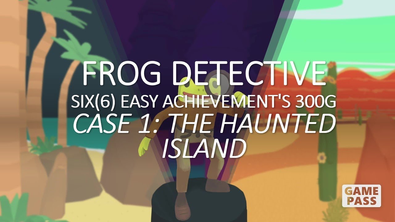 Frog Detective: The Entire Mystery Six Easy Achievement's